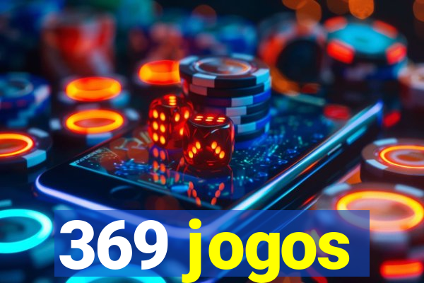 369 jogos